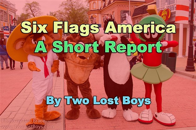 Six Flags America, A Short Report