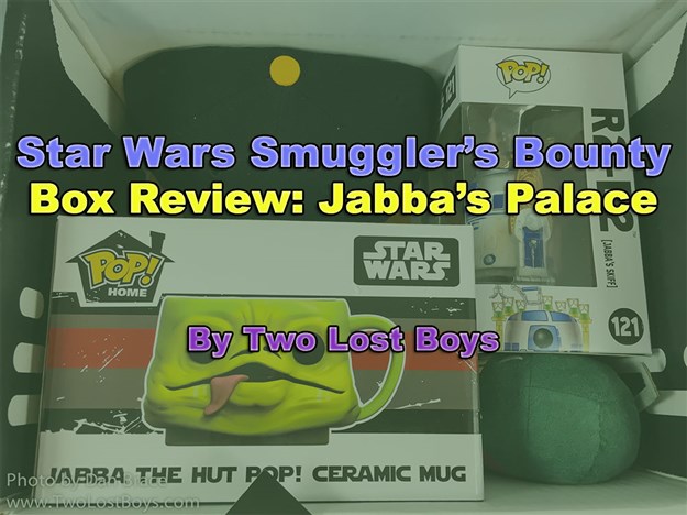 Star Wars Smuggler's Bounty Box Review - Jabba's Palace