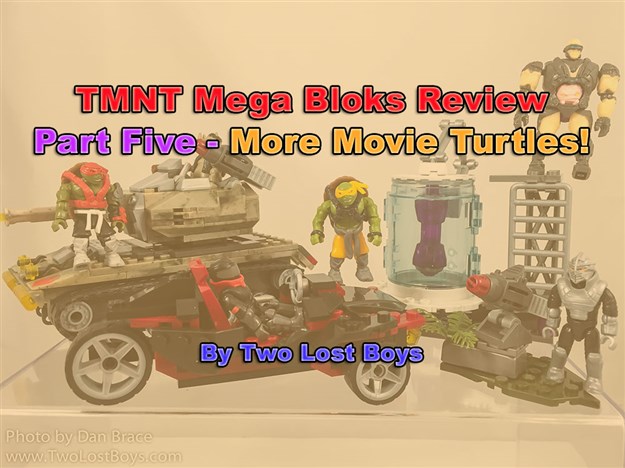 TMNT Mega Bloks Review, Part Five - The Movie Range Continued