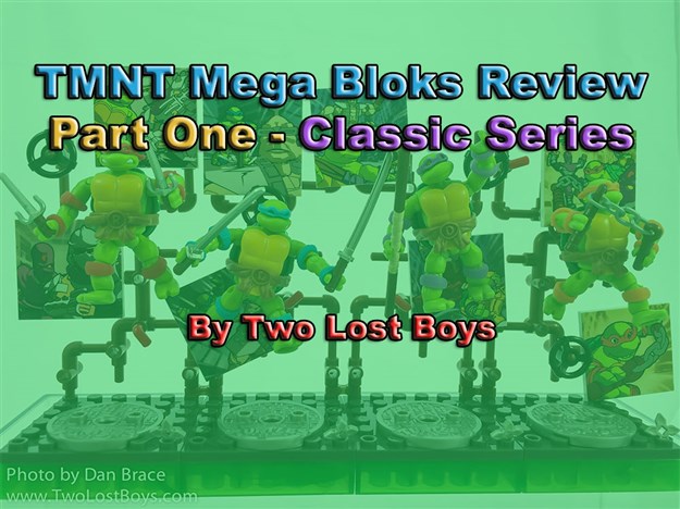 TMNT Mega Bloks Review, Part One - The Classic Series